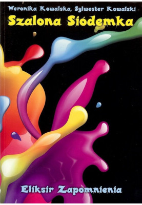 Szalona siódemka. Eliksir...